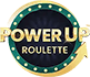 Power Up Roulette